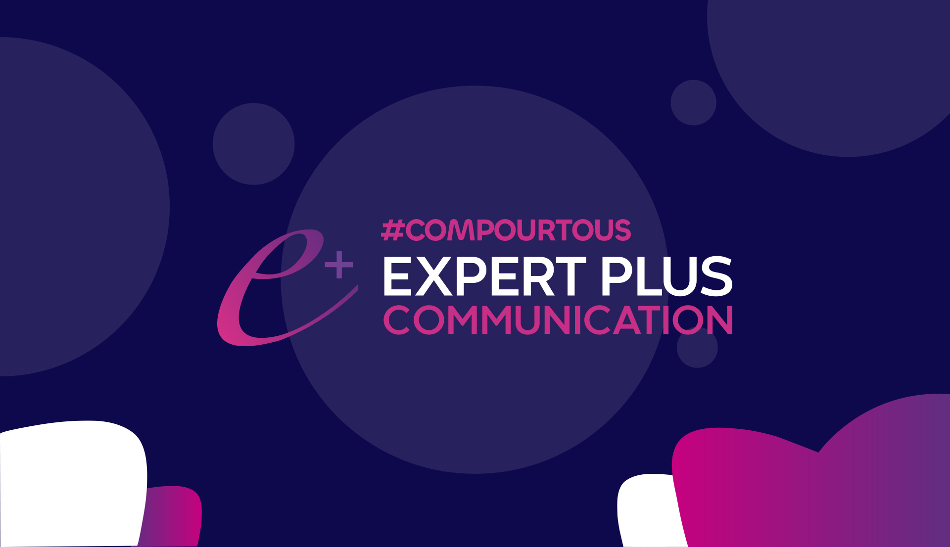 Expert Plus Communication - Votre partenaire créatif à Tours (37)